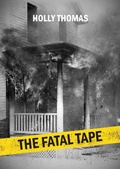 Cover: The Fatal Tape (Jessica Quinn, #1) - Thomas Volz