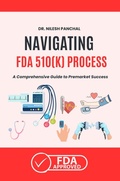 Cover: Navigating the FDA 510(k) Process (Mastering the FDA Approval Process, #5) - DrMedHealth