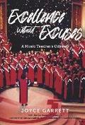 Cover: Excellence Without Excuses...a Music Teacher's Odyssey - BOOKBABY