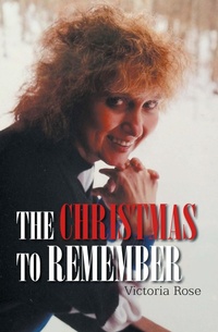 Enlarge image Cover: THE CHRISTMAS TO REMEMBER - Xlibris Us