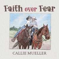 Abbildung von: Faith over Fear - Palmetto Publishing