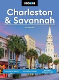 Cover: Moon Charleston & Savannah (Tenth Edition) - Moon Travel
