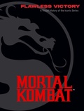 Cover: Mortal Kombat: Flawless Victory - Simon + Schuster LLC