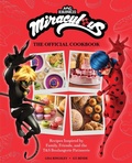 Bild: Miraculous: The Official Cookbook - Insight Editions