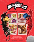 Cover: Miraculous: The Official Cookbook - Insight Editions