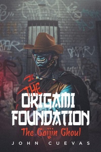 Enlarge image Cover: The Origami Foundation - Page Publishing, Inc.