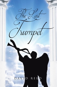 Abbildung von: The Last Trumpet - Page Publishing, Inc.