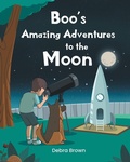 Cover: Boo's Amazing Adventures to the Moon - Fulton Books