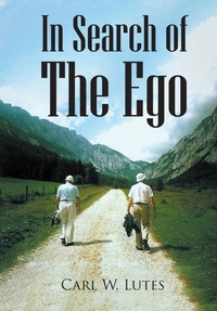 Abbildung von: In Search of the Ego - Page Publishing, Inc.