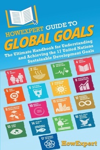 Enlarge image Cover: HowExpert Guide to Global Goals - HowExpert