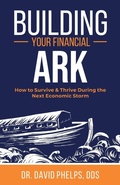 Cover: Building Your Financial Ark - DPI Media, LLC