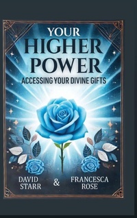 Enlarge image Cover: Your Higher Power - David Starr & Francesca Rose