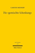 Abbildung von: Die "gemischte Schenkung" - Mohr Siebeck