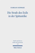 Cover: Die Strafe des Exils in der Sp&auml;tantike - Mohr Siebeck