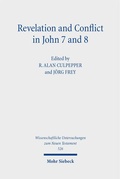 Cover: Revelation and Conflict in John 7 and 8 - Mohr Siebeck