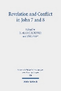 Abbildung von: Revelation and Conflict in John 7 and 8 - Mohr Siebeck