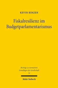 Abbildung von: Fiskalresilienz im Budgetparlamentarismus - Mohr Siebeck