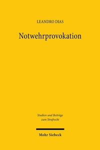 Abbildung von: Notwehrprovokation - Mohr Siebeck