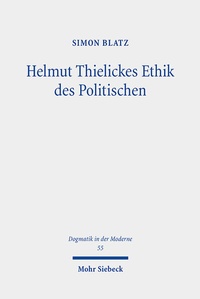 Abbildung von: Helmut Thielickes Ethik des Politischen - Mohr Siebeck