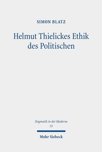 Abbildung von: Helmut Thielickes Ethik des Politischen - Mohr Siebeck
