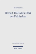 Cover: Helmut Thielickes Ethik des Politischen - Mohr Siebeck
