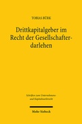 Abbildung von: Drittkapitalgeber im Recht der Gesellschafterdarlehen - Mohr Siebeck