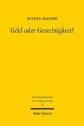 Abbildung von: Geld oder Gerechtigkeit? - Mohr Siebeck