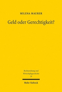 Abbildung von: Geld oder Gerechtigkeit? - Mohr Siebeck