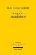 Abbildung von: Die regulierte Arzneipflanze - Mohr Siebeck