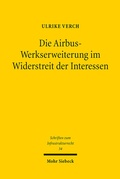 Abbildung von: Die Airbus-Werkserweiterung im Widerstreit der Interessen - Mohr Siebeck