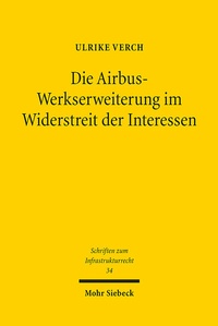 Abbildung von: Die Airbus-Werkserweiterung im Widerstreit der Interessen - Mohr Siebeck