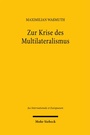 Cover: Zur Krise des Multilateralismus - Mohr Siebeck