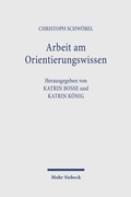 Bild: Arbeit am Orientierungswissen - Mohr Siebeck