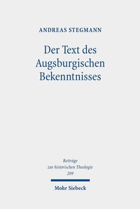 Abbildung von: Der Text des Augsburgischen Bekenntnisses - Mohr Siebeck