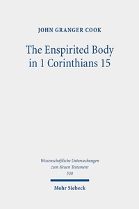Abbildung von: The Enspirited Body in 1 Corinthians 15 - Mohr Siebeck