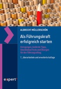 Cover: Als F&uuml;hrungskraft erfolgreich starten - expert verlag ein Imprint von Narr Francke Attempto Verlag
