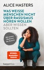 Bild: Was wei&szlig;e Menschen nicht &uuml;ber Rassismus h&ouml;ren wollen aber wissen sollten - hanserblau