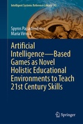 Cover: Artificial Intelligence-Based Games as Novel Holistic Educational Environments to Teach 21st Century Skills - Springer