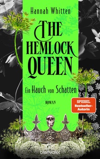 Abbildung von: The Hemlock Queen - Ein Hauch von Schatten - Blanvalet