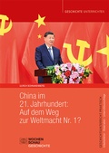 Cover: China im 21. Jahrhundert: Auf dem Weg zur Weltmacht Nr. 1? - Wochenschau Verlag