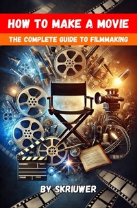 Abbildung von: How to Make a Movie - epubli