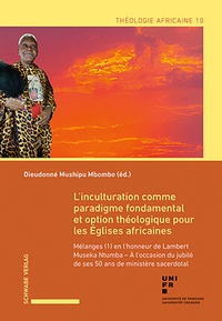 Abbildung von: L'inculturation comme paradigme fondamental et option théologique pour les Églises africaines - Schwabe Verlagsgruppe AG Schwabe Verlag