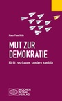 Cover: Mut zur Demokratie - Wochenschau Verlag