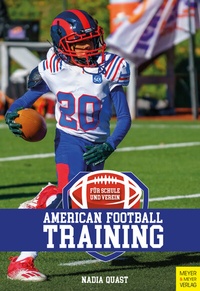 Abbildung von: American Football - Training für Schule und Verein - Meyer & Meyer