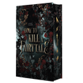 Cover: How To Kill A Fairytale - Chest of Fandoms Inh. Alexander Lohrey