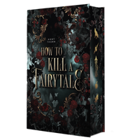 Enlarge image Cover: How To Kill A Fairytale - Chest of Fandoms Inh. Alexander Lohrey