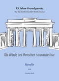 Cover: Die W&uuml;rde des Menschen ist unantastbar - glotzi
