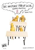 Cover: Dennis Fuchs - Die Materie freut sich, Happy Matter 2 - Fant&ocirc;me Verlag