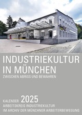 Cover: Industriekultur in M&uuml;nchen 2025 - Schiermeier, Franz