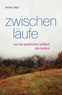 Abbildung von: Zwischenläufe - Arete Verlag